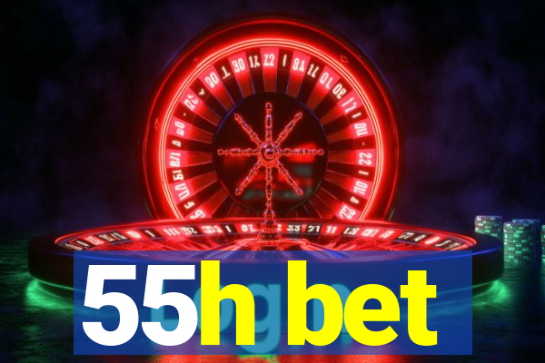 55h bet